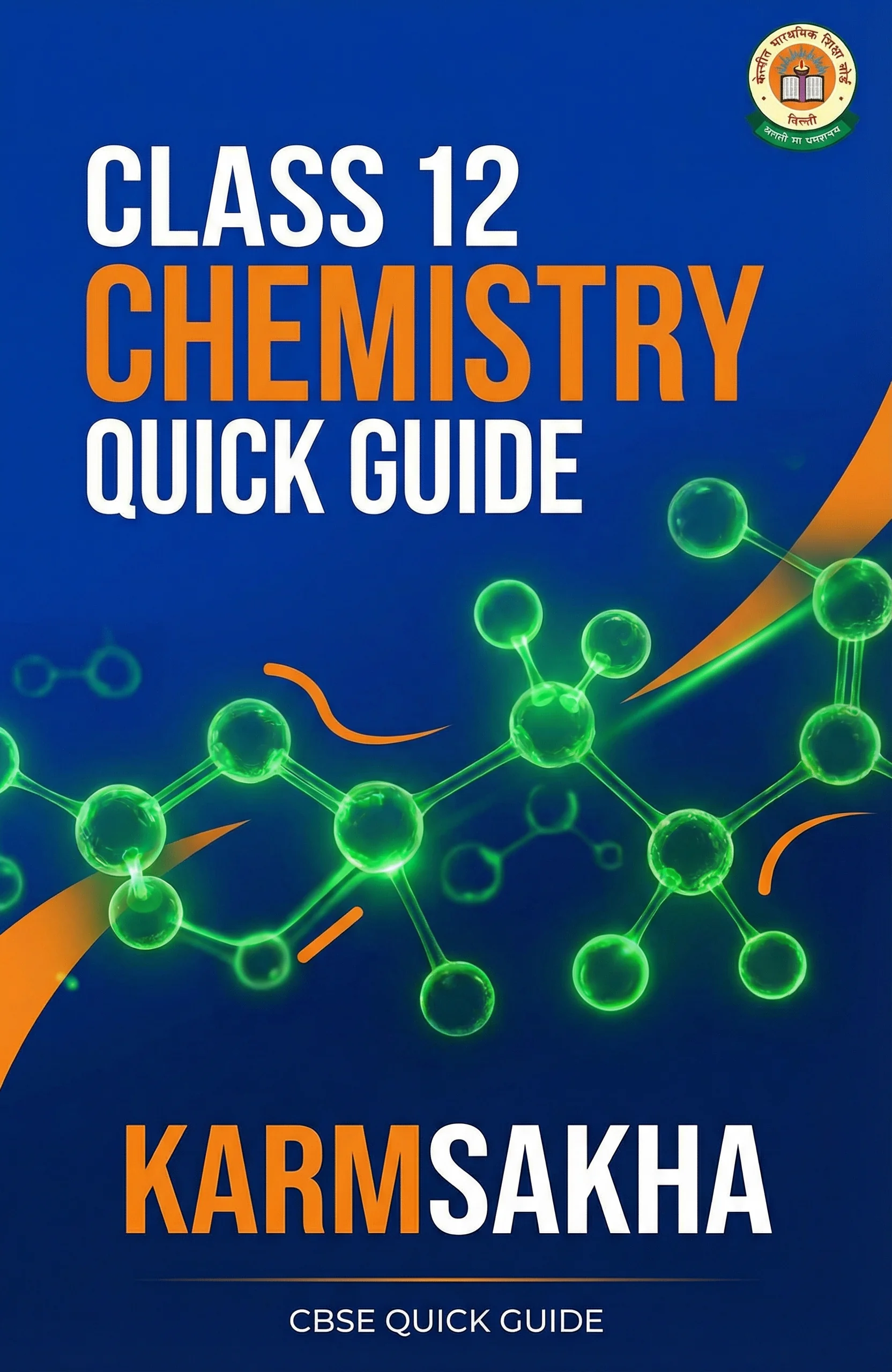Class 12 Chemistry Quick Guide